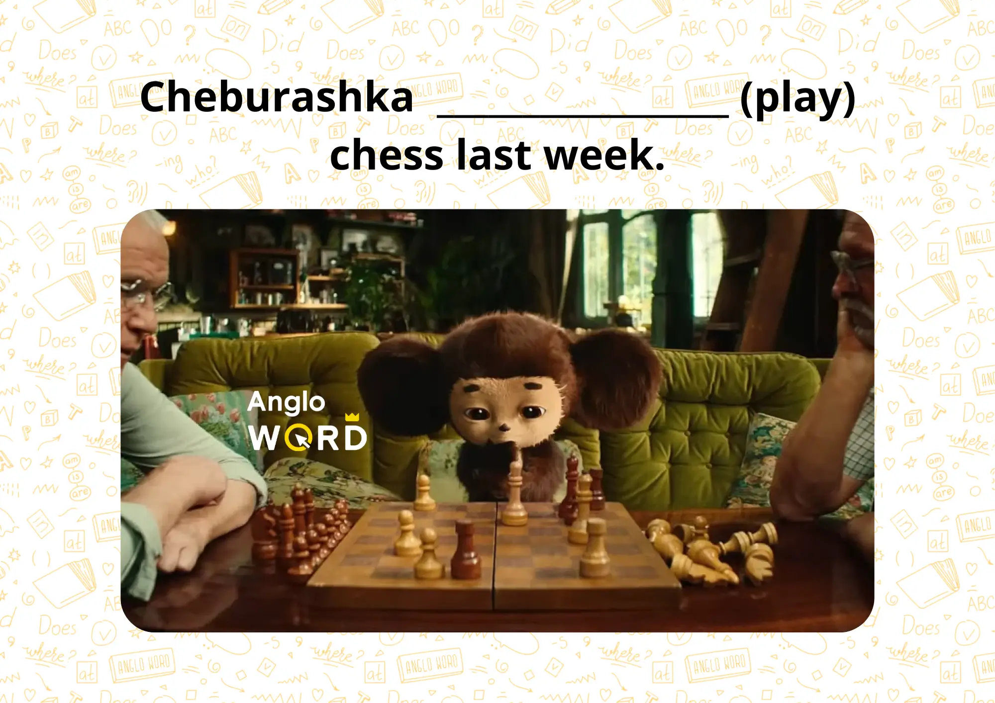 Past Simple & Cheburashka 🍊 » Англо WORD